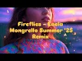 Lagu Laela - Fireflies (Mongrello Summer '25 Remix)