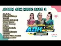 Lagu FULL ABK MUSIC NGAPLAK Part 2