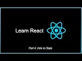 Learn React Part 4 Intro to State