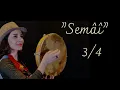 Lagu Bendir Dersi #3 - Semai | 3/4 |