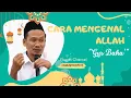 Download Lagu Cara Mengenal Allah || Gus Baha