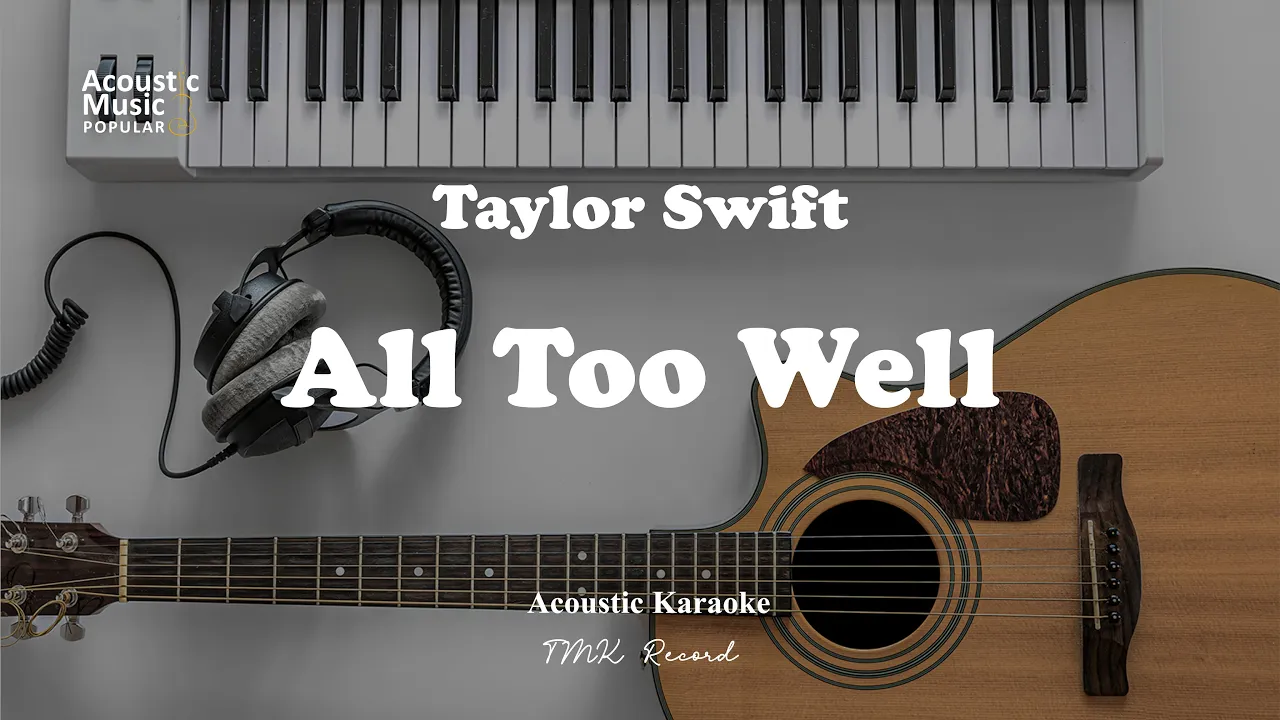 Taylor Swift - All Too Well (Acoustic Guitar Karaoke and Lyric)