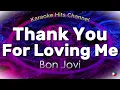 Download Lagu Bon Jovi - Thank You for Loving Me (KARAOKE VERSION)