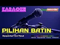 Download Lagu PILIHAN BATIN -Devi Manual- KARAOKE
