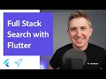 Full Stack Flutter Course 01 Building a FAST Rich Search Experience INTERMEDIATE level