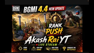 BGMI 4.4 update live #akashraiytbgmilive #akashraiyt BGMI LIVE