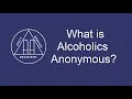 What is Alcoholics Anonymous