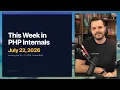 This Week In PHP Internals July 22 2026