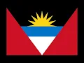 National Anthem of Antigua and Barbuda "Fair Antigua, We Salute Thee"