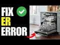 frigidaire dishwasher error code ER - How To Fix