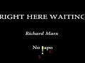 Download Lagu RIGHT HERE WAITING - RICHARD MARX - Easy Chords and Lyrics