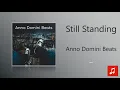 Anno Domini Beats - Still Standing