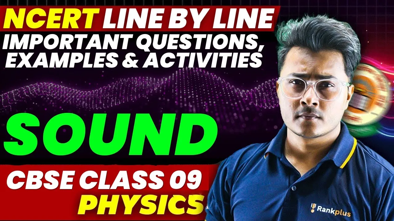 Sound | NCERT Line by Line | CBSE Class 9 Physics | Abhishek Sir | Rankplus