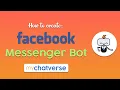 How to create a Facebook Messenger Bot by using myChatverse Flow Builder