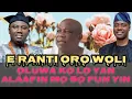 Lagu E RANTI ORO WÒLÍÌ MARCUS TIBETAN WIPE OLORUN KO LO YAN ALAAFIN. WOO AND SUBSCRIBE TO YORUBA TV 247.