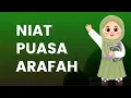 Lagu Bacaan Niat Puasa Arafah dan Artinya