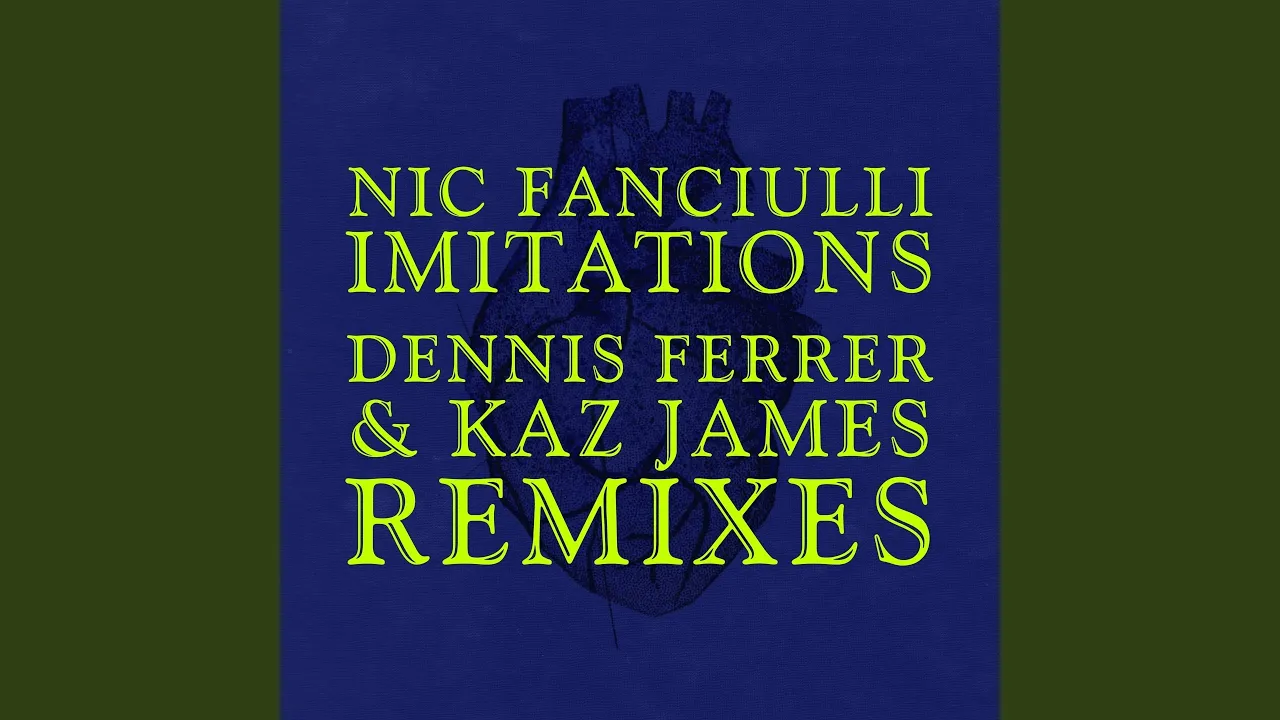 Imitations (Dennis Ferrer Extended Mix)