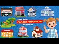 Places Around Us Places Around Me Learn About Common Places for Kids School Park More