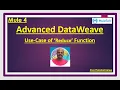 Advanced DataWeave - When and How to Effectively use Reduce function