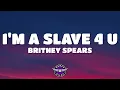 Lagu I'm A Slave 4 U - Britney Spears (Lyrics)
