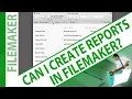 Can I Create Reports in FileMaker - Try FileMaker Series