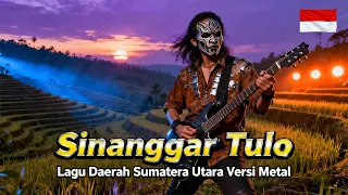 sinanggar tulo rock metal cover metal version of north sumatra regional songs