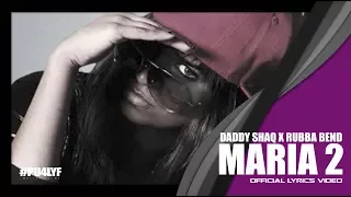 Download Maria Two - Daddy Shaq x Rubba.Bend // Official Audio 2013 MP3