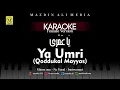 Download Lagu Karaoke Ya 'Umri (Qoddukal Mayyas) | Female Version | قَدُّكَ الْمَيَّاسْ يَا عُمْرِي