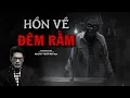 Download Lagu Truyện Ma Nguyễn Ngọc Ngạn | Hồn Về Đêm Rằm | Truyen co that 2025