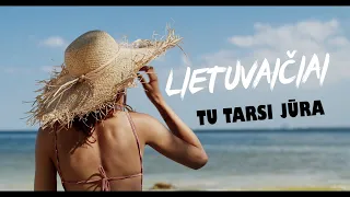 Download LIETUVAIČIAI - TU TARSI JŪRA (Naujiena 2022) MP3