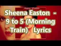 Download Lagu Sheena Easton    9 to 5 Morning Train Lyrics