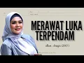 Download Lagu Merawat Luka Terpendam | Liza Hanim lirik #luka MP3