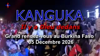 Kanguka 2026 c'est au Burkina - John Migan