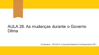 aula 28 economia brasileira contemporanea  2021