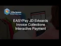 EASYPay JD Edwards Invoice Collections - Interactive Payment