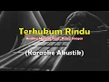 Lagu Terhukum Rindu - Andika Mahesa Feat. Putra Siregar (Karaoke Akustik)