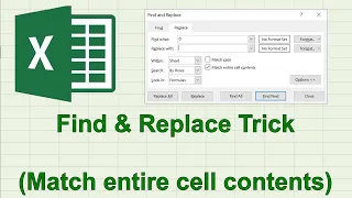 Excel Find And Replace Trick Match Entire Cell Contents