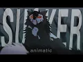 Sucker || Animatic
