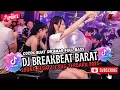 Download Lagu DJ BREAKBEAT BARAT REMIX TERBARU VIRAL 2025 🎵 || DJ CAMPURAN VIRAL TIKTOK TERBARU 2025 🎵
