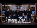 Lagu Nuan Berulah by Kelemayang Band (OFFICIAL MUSIC VIDEO) 