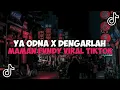 Download Lagu DJ YA ODNA X DENGARLAH BINTANG HATIKU SLOW MAMAN FVNDY REMIX JEDAG JEDUG MENGKANE VIRAL TIKTOK