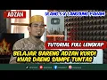 Download Lagu Adzan | Tutorial adzan kurdi daeng lengkap dibahas secara gamblang | auto paham