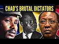Chad s Strange and Brutal Dictators Tombalbaye Habre and Deby Parts 1-3