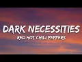 Download Lagu Red Hot Chili Peppers - Dark Necessities (Lyrics) MP3
