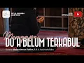 Lagu Mengapa Do’aku belum Terkabul - Ustadz Abdurrahman Zahier, BBA