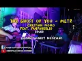 The Ghost of You Michael Learns to Rock - Crestian Momo Feat. Yanpang\u0026Jong B. (Cover)