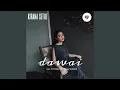 Dawai (feat. Kirana Setio)