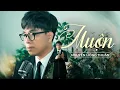 Lagu MUỘN - NGUYỄN HỒNG THUẬN | OFFICIAL MUSIC VIDEO| Năm 18 khi em còn chưa biết yêu...