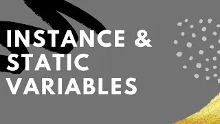 Instance vs Static Variables