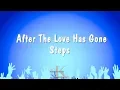 Lagu After The Love Has Gone - Steps (Karaoke Version)
